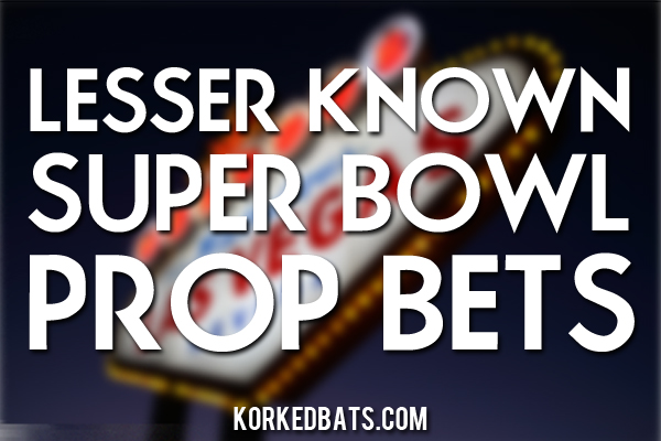 Lesser Known Super Bowl Prop Bets